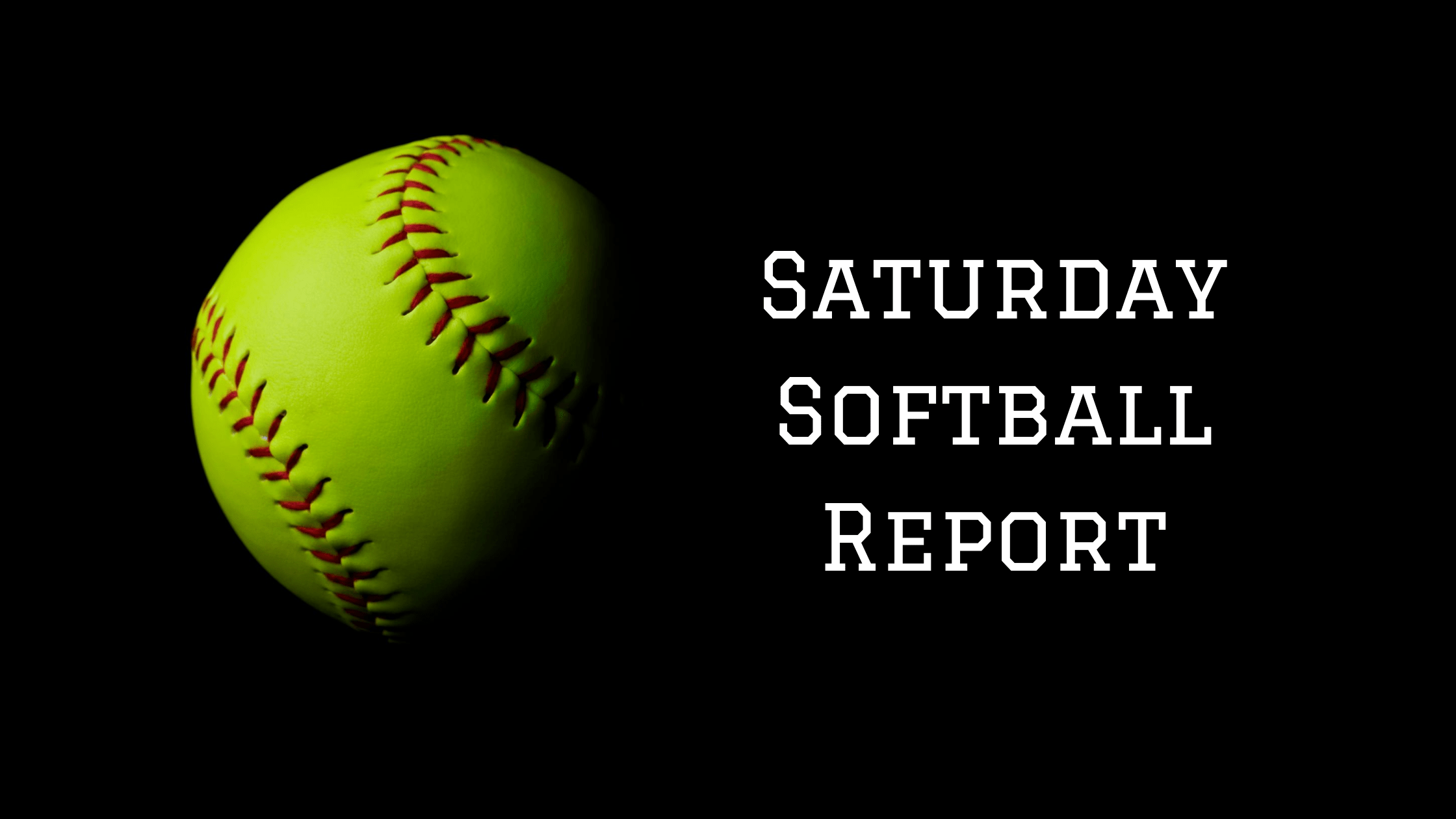 Saturday Softball Report